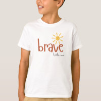 brave little one Kids T-Shirt cute sun