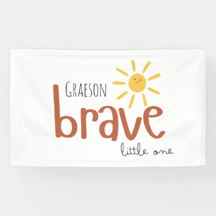 brave little one personalised Indoor Banner Sign