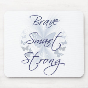 Brave Smart Strong Mouse Mat
