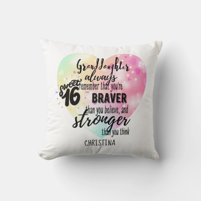 Brave Strong Quote Granddaughter Sweet16 Custom Cushion (Front)