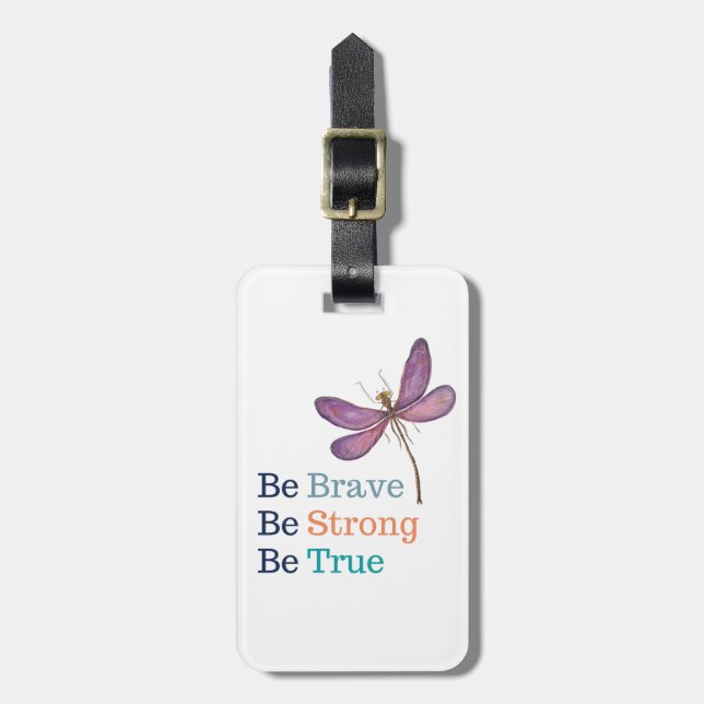 Brave Strong True Dragonfly Luggage Tag (Front Vertical)
