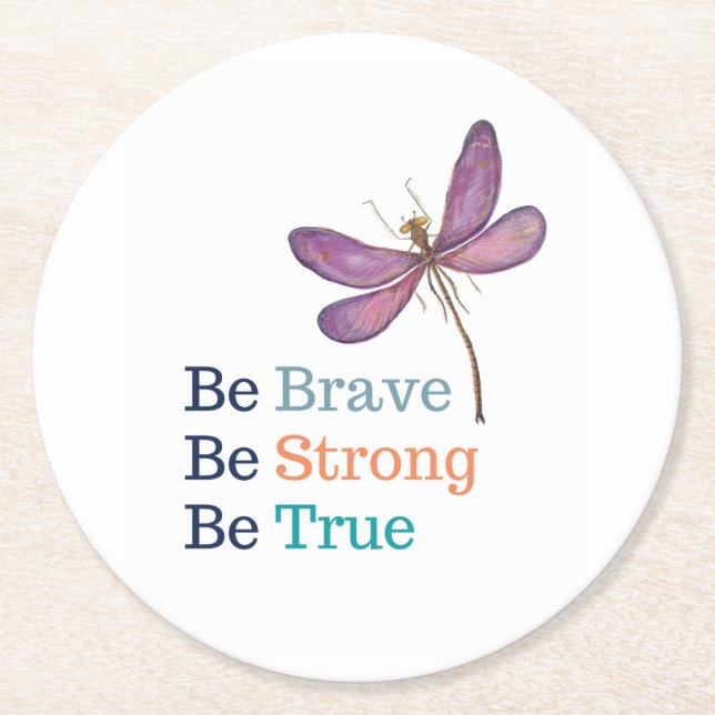 Brave Strong True Dragonfly Round Paper Coaster (Front)