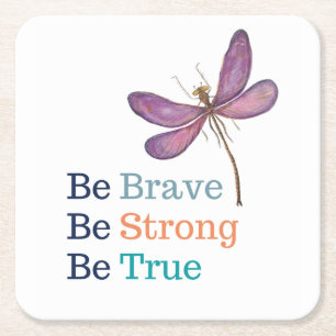 Brave Strong True Dragonfly Square Paper Coaster