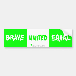 Brave United Equal - Green Bumper Sticker