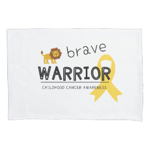 brave warrior childhood cancer  Pillowcase