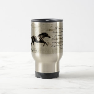 Brave~ Wild Mustang and Quote Travel Mug