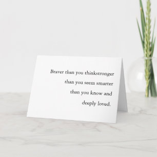 Braver Stronger Smarter Loved Quote Design Card