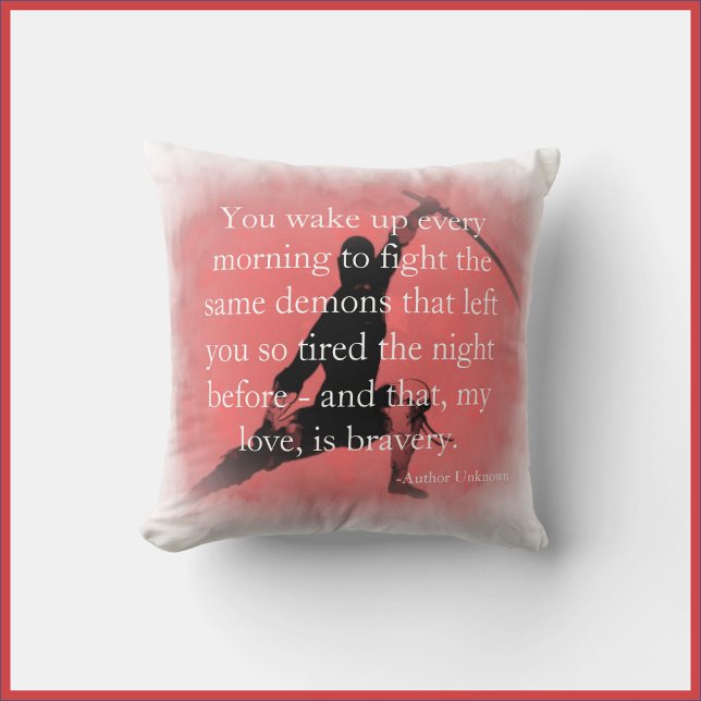 Bravery Inspirational Quote Throw Pillow (Creator Uploaded)