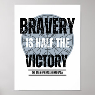 Bravery is Half the Victory Poster