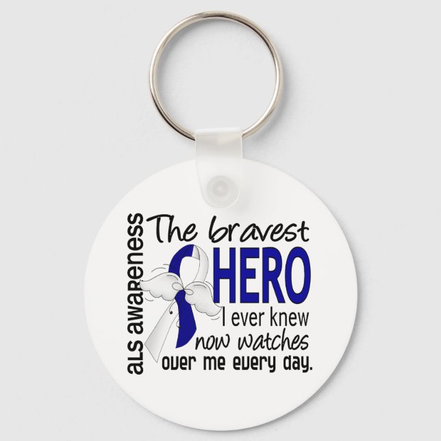 Bravest Hero I Ever Knew ALS Key Ring (Front)