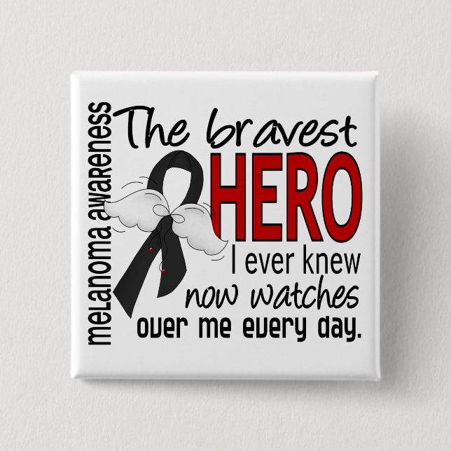 Bravest Hero I Ever Knew Melanoma 15 Cm Square Badge (Front)