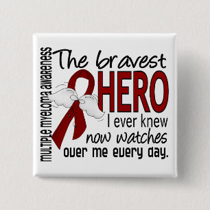 Bravest Hero I Ever Knew Multiple Myeloma 15 Cm Square Badge