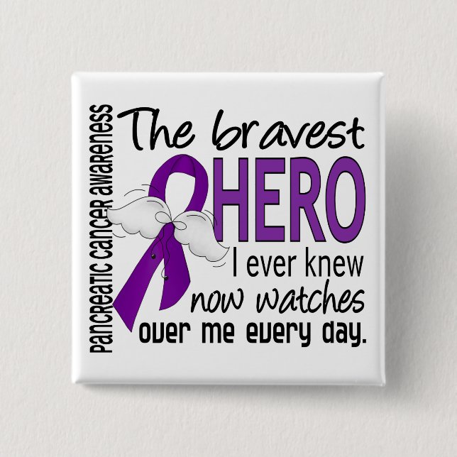 Bravest Hero I Ever Knew Pancreatic Cancer 15 Cm Square Badge (Front)