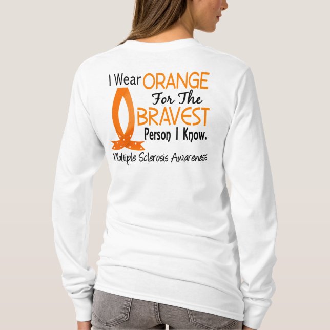 Bravest Person I Know Multiple Sclerosis T-Shirt (Back)