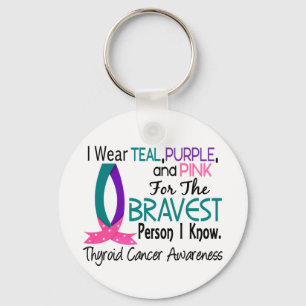 Bravest Person I Know Thyroid Cancer Key Ring