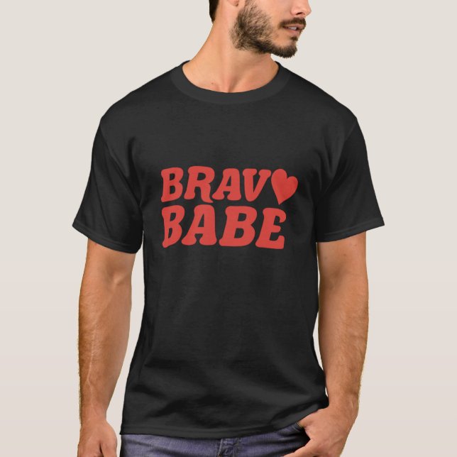 Bravo Babe T-Shirt (Front)