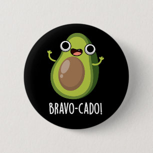 Bravo-cado Funny Avocado Pun Dark BG 6 Cm Round Badge