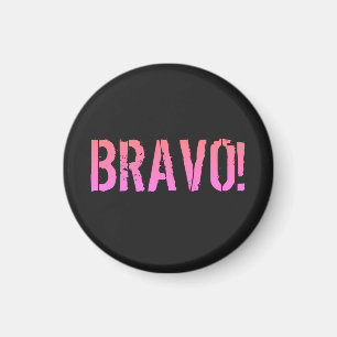 Bravo! Italian saying    Magnet