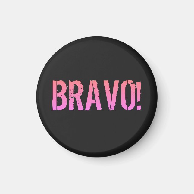 Bravo! Italian saying    Magnet (Front)