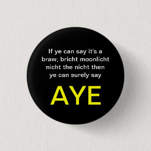 Braw Bricht Scottish Independence Pinback 3 Cm Round Badge
