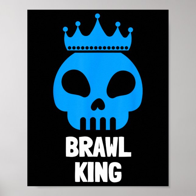 Brawl King Brawling Gamer Gaming  Poster (Front)