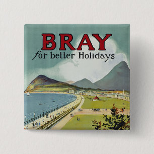 Bray ~ for better holidays 15 cm square badge