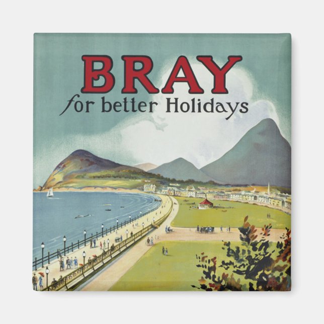 Bray ~ for better holidays magnet (Front)