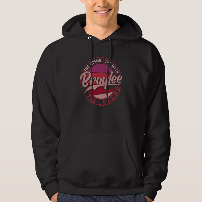 Braylee the Lady of Myth the Legend Hoodie (Front)
