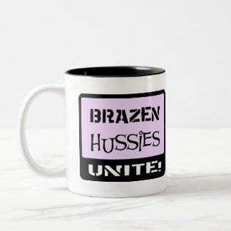 Brazen Hussies Unite Two-Tone Coffee Mug