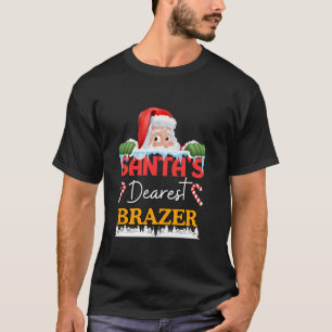 Brazer Christmas Job Work Profession Santa Claus T-Shirt