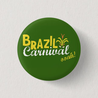 Brazil Carnival ooah! 3 Cm Round Badge