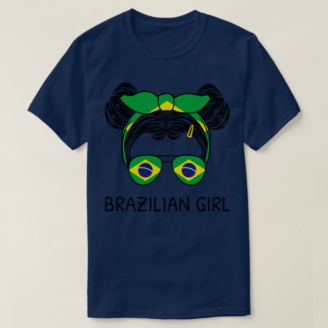 Brazil Flag Brazilian Girl With Messy Buns I T-Shirt (Design Front)