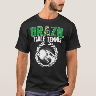 Brazil Table Tennis Brazilian Ping Pong Suppor T-Shirt