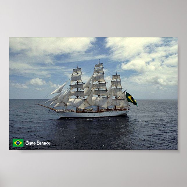 Brazil Tall Ship Cisne Branco Poster. Poster (Front)