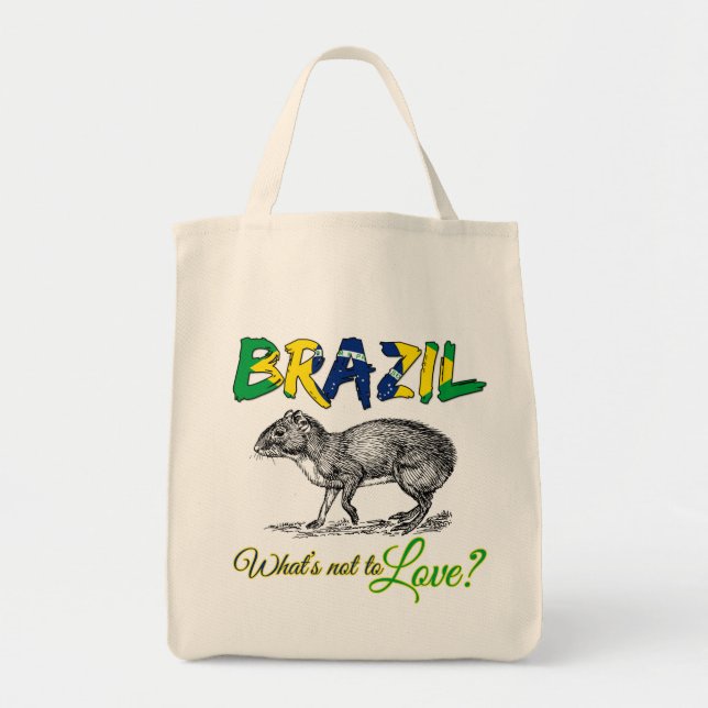 Brazil - What's Not to Love Brasil Quote Tote Bag (Front)