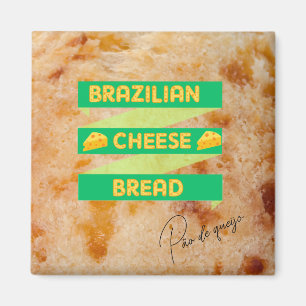 Brazilian Cheese Bread Magnet