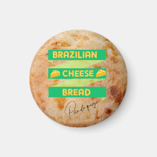 Brazilian Cheese Bread Magnet