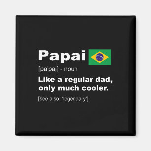 Brazilian Dad Definition Shirt Funny Fathers Day G Magnet