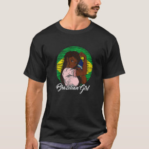 Brazilian Flag Brazil Brazilian Girl 2 T-Shirt