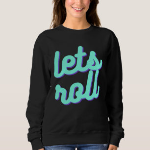 Brazilian Jiu Jitsu BJJ Lifestyle BJJ Roll Sweatshirt