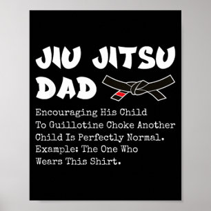 Brazilian Jiu Jitsu Dad Martial Arts BJJ Father Poster