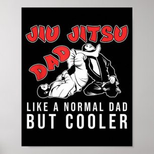 Brazilian Jiu Jitsu Dad Martial Arts BJJ Father Poster