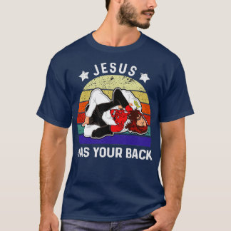 Brazilian Jiu Jitsu Jesus Jesus Has Your Back 1 T-Shirt