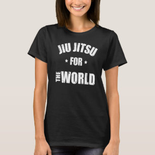 Brazilian Jiu Jitsu Motivation Jiu Jitsu For The W T-Shirt