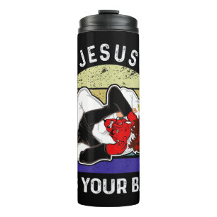 Brazilian Jiu Jitsu Shirt Jesus Shirt Jesus Has Yo Thermal Tumbler
