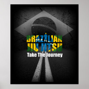 Brazilian Jiu Jitsu- Take The Journey Poster