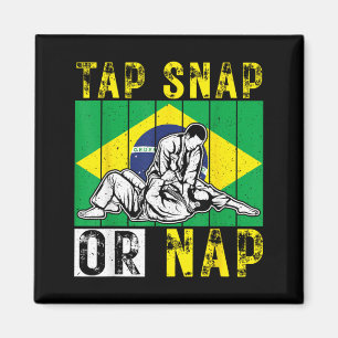 Brazilian Jiu Jitsu Tap Snap Or Nap BJJ Mix Magnet