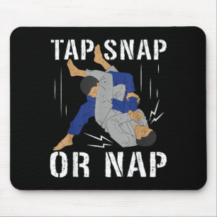 Brazilian Jiu Jitsu Tap Snap Or Nap BJJ Mix Mouse Mat