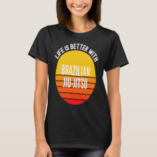 Brazilian Jiu jitsu With Brazilian Jiu T-Shirt