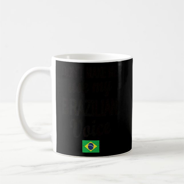 Brazilian Voice Brazil Flag Brazilian Roots  Coffee Mug (Left)